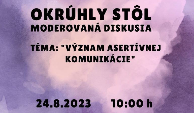 Okruhlý stôl - Význam asertívnej komunikácie